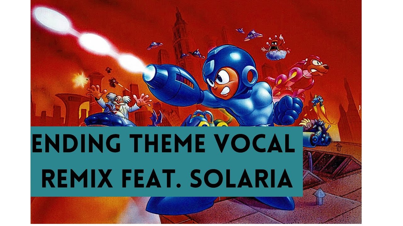 Mega Man 7 Ending Theme Vocal Remix Feat. Solaria (Final Mix)