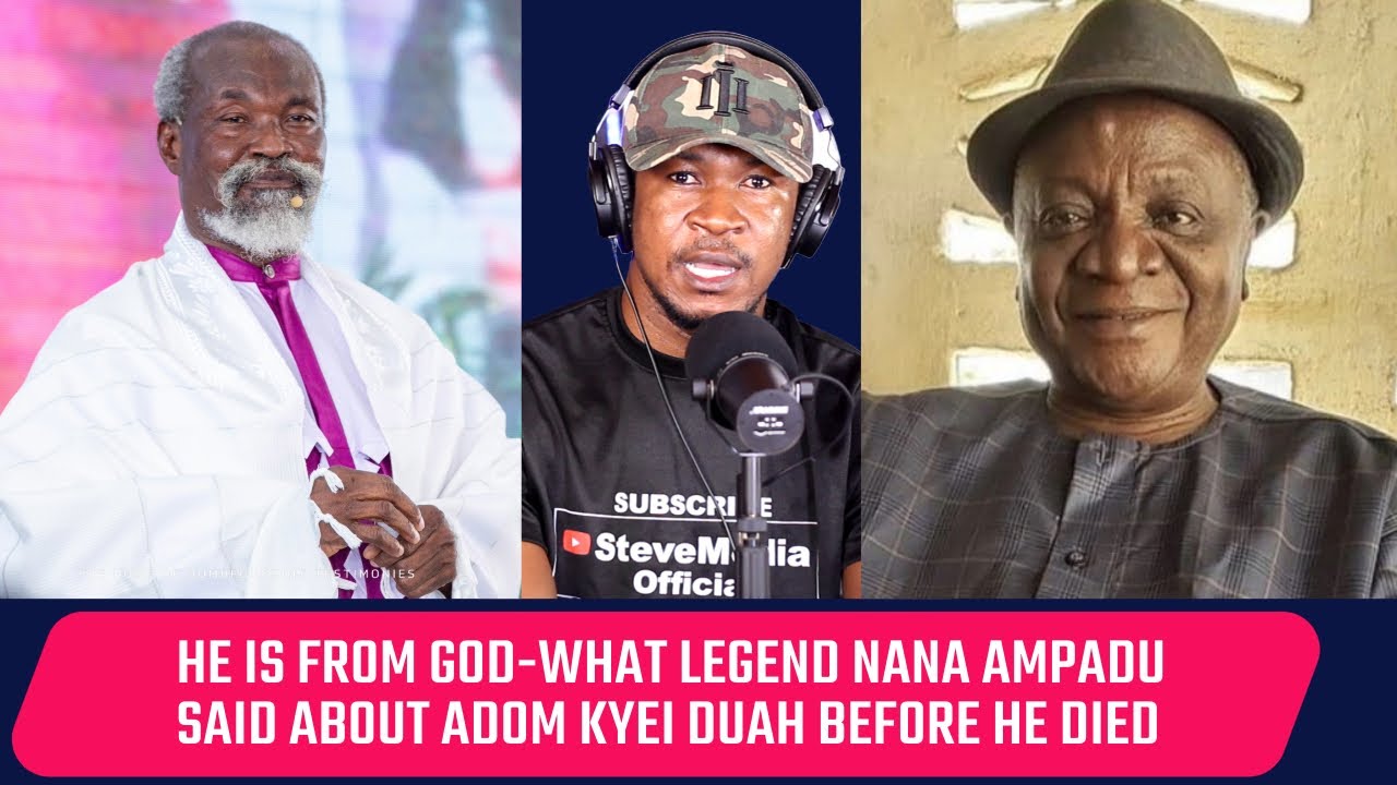 Eish-Adom Kyei Duah is From God..This what Legend Nana Ampadu Said After St0rmíñg Papa Adom Church