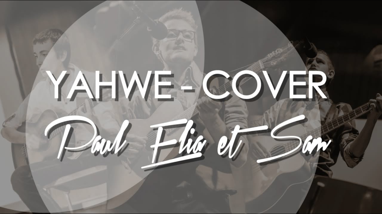 Yahw&eacute; - L'Eternel est mon Berger - cover (LYRIC video)