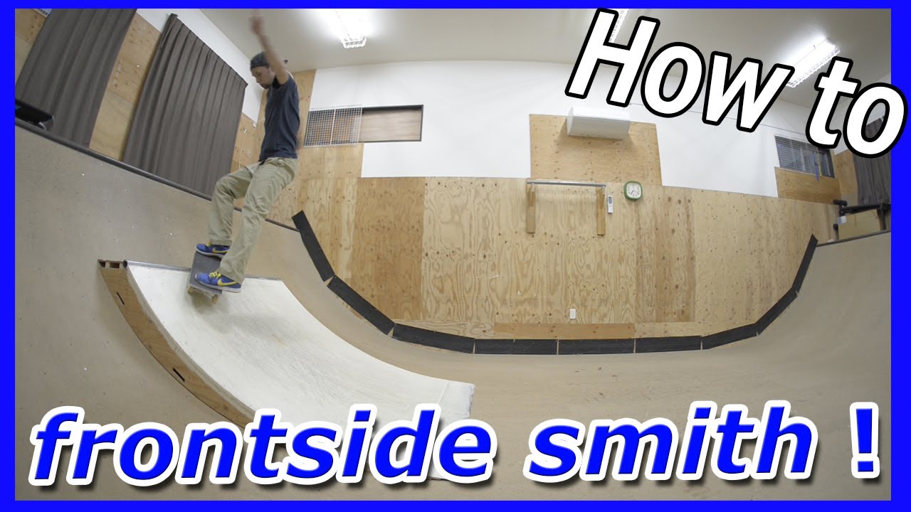 (ミニランプ中級トリック)フロントサイド スミスのやり方、コツ。.mini ramp  . How to  frontside smith.ステップ26