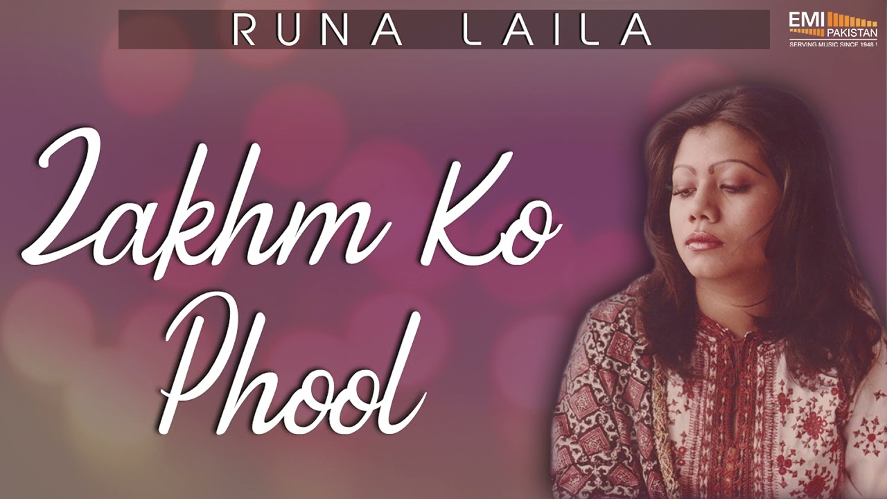 Zakhm Ko Phool - Runa Laila | EMI Pakistan Originals