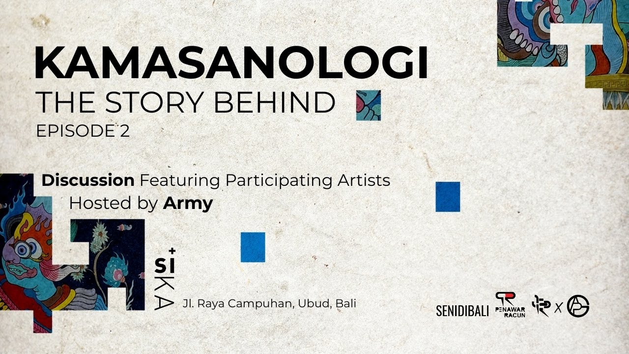 KAMASANOLOGI - THE STORY BEHIND EPISODE 2