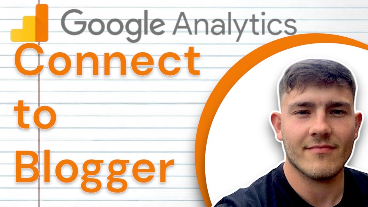 How To Connect Google Analytics To Blogger Step by Step (2025 Guide)