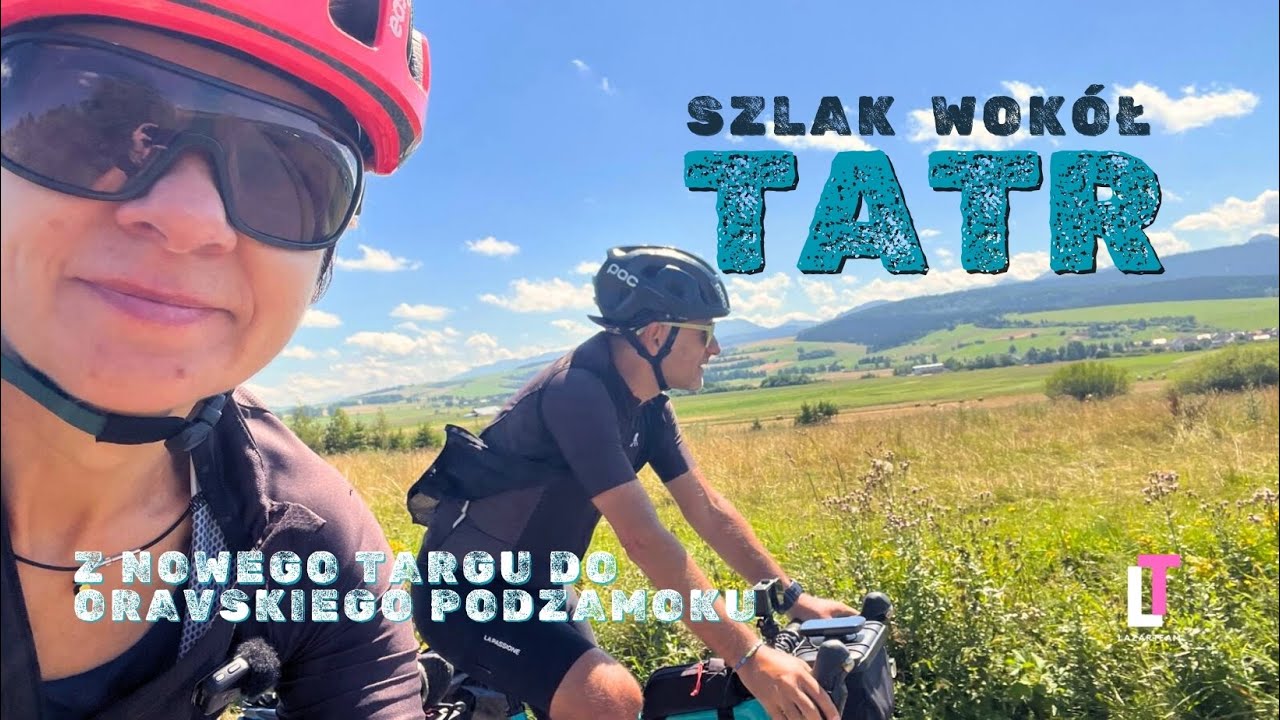 Szlak Wokół Tatr | Z Czarnego Dunajca do Oravskiego Podzamoku