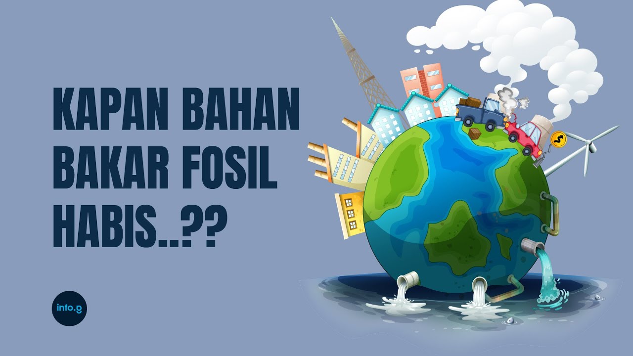 Bahan Bakar Fosil akan Segera Habis !!!.