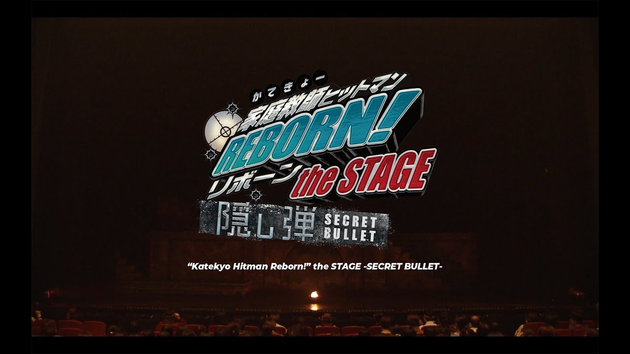 &ldquo;Katekyo Hitman Reborn!&rdquo; the STAGE -SECRET BULLET- for JLODlive