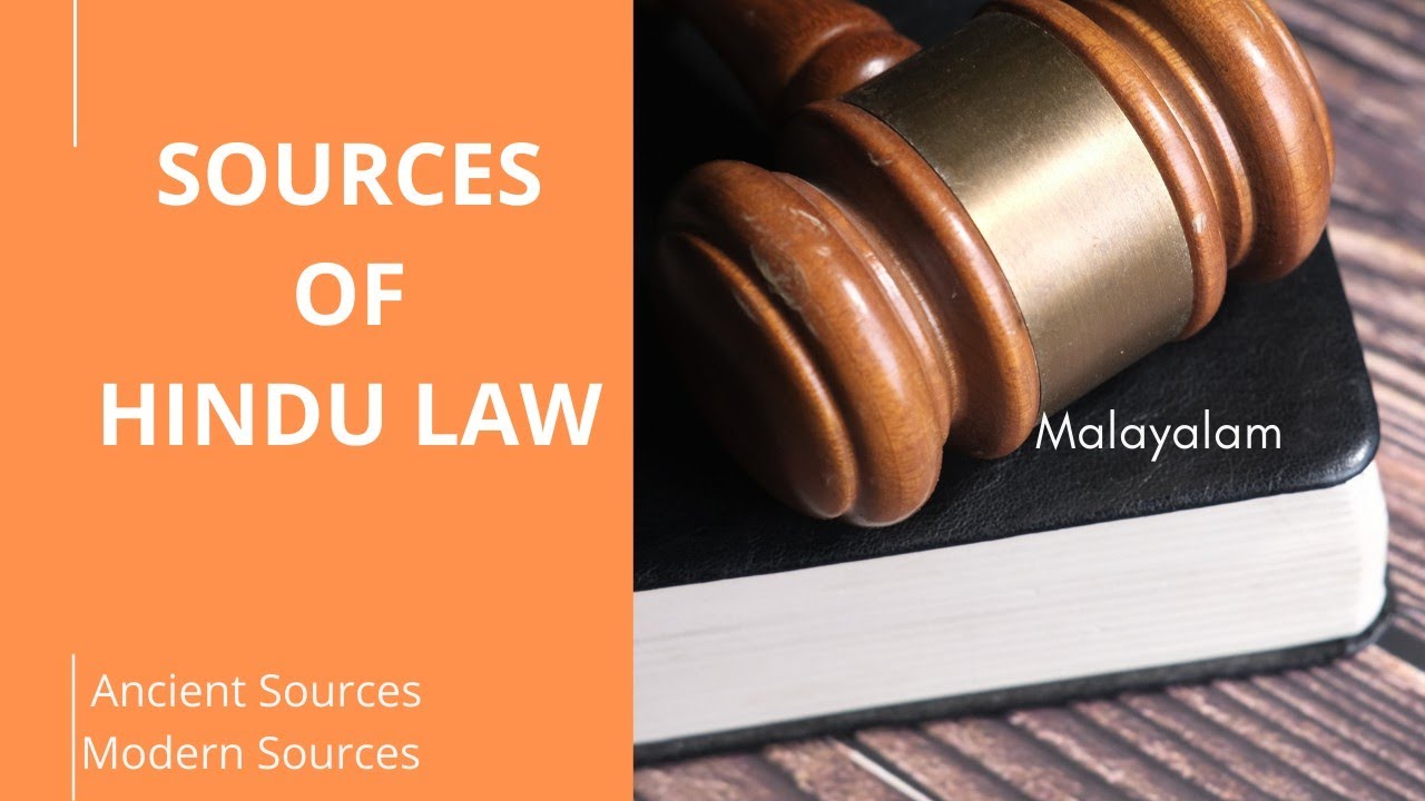 Sources Of Hindu Law | Ancient and Modern Sources