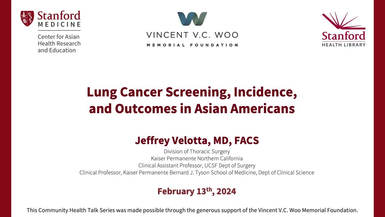 Lung cancer Screening, Incidence, and Outcomes in Asian Americans (20 minute version)