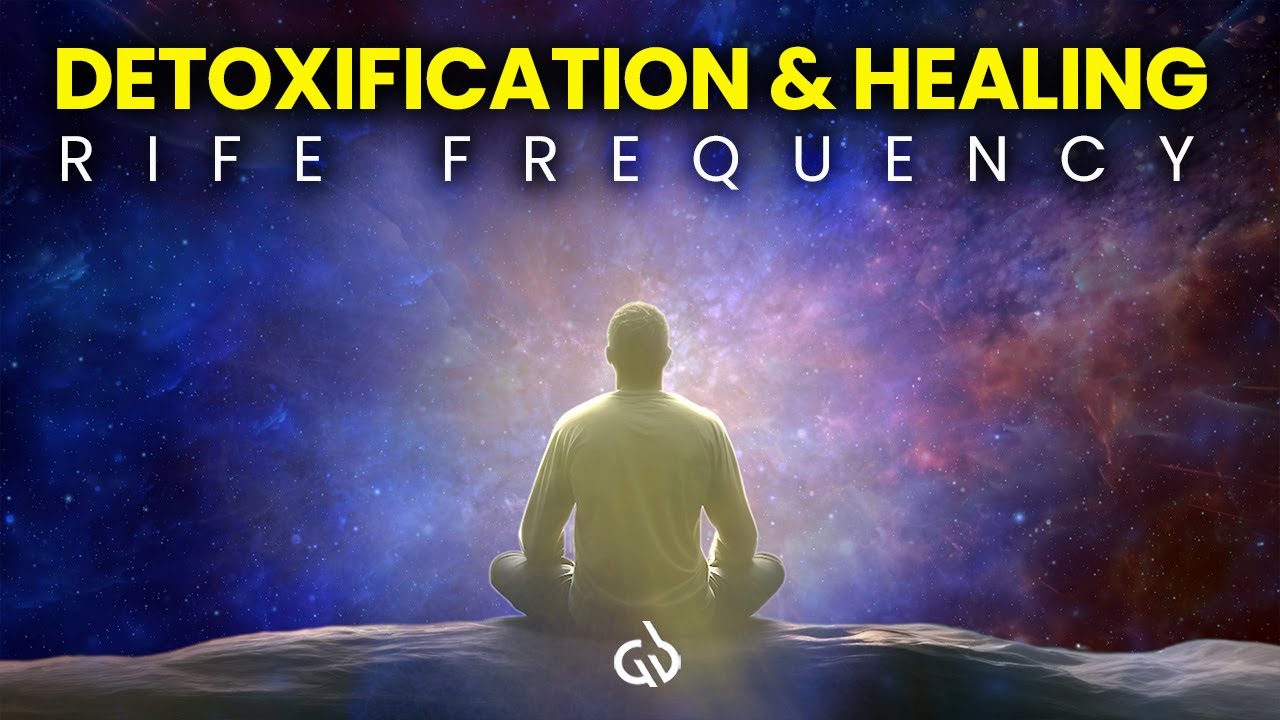 Rife Frequencies for Detoxification: Full Body Detox and Healing Music