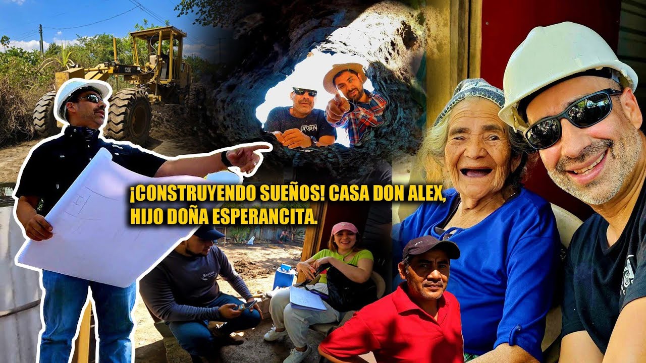 ¡CONSTRUYENDO SUEÑOS!, CASA DON ALEX, HIJO DOÑA ESPERANCITA.