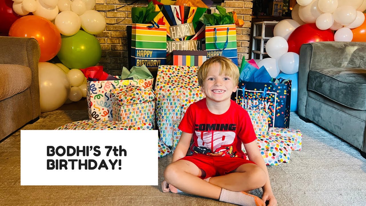 BODHI’S 7th BIRTHDAY!