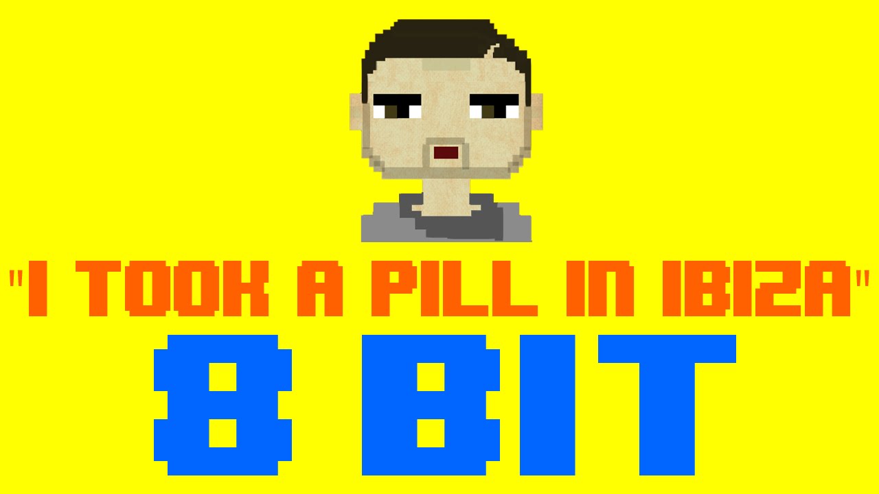 I Took A Pill In Ibiza (8 Bit Remix Cover Version) [Tribute to Mike Posner] - 8 Bit Universe