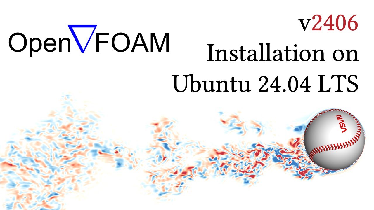 How to install OpenFOAM 2406 in Ubuntu - 24.04 LTS