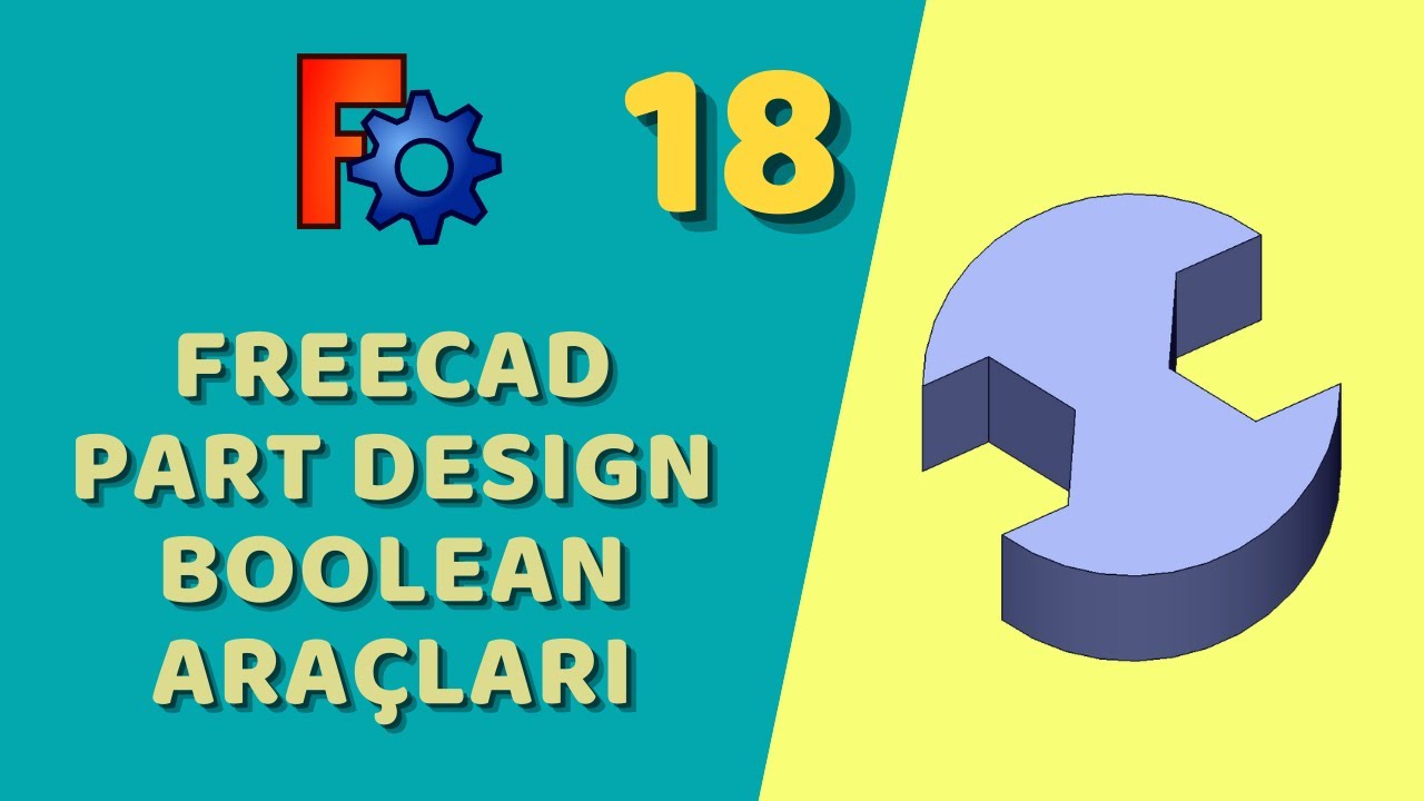 FreeCAD - Part Design Boolean Araçları