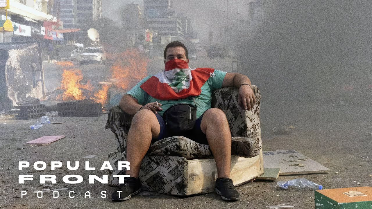 A New Uprising in Lebanon // Popular Front Podcast