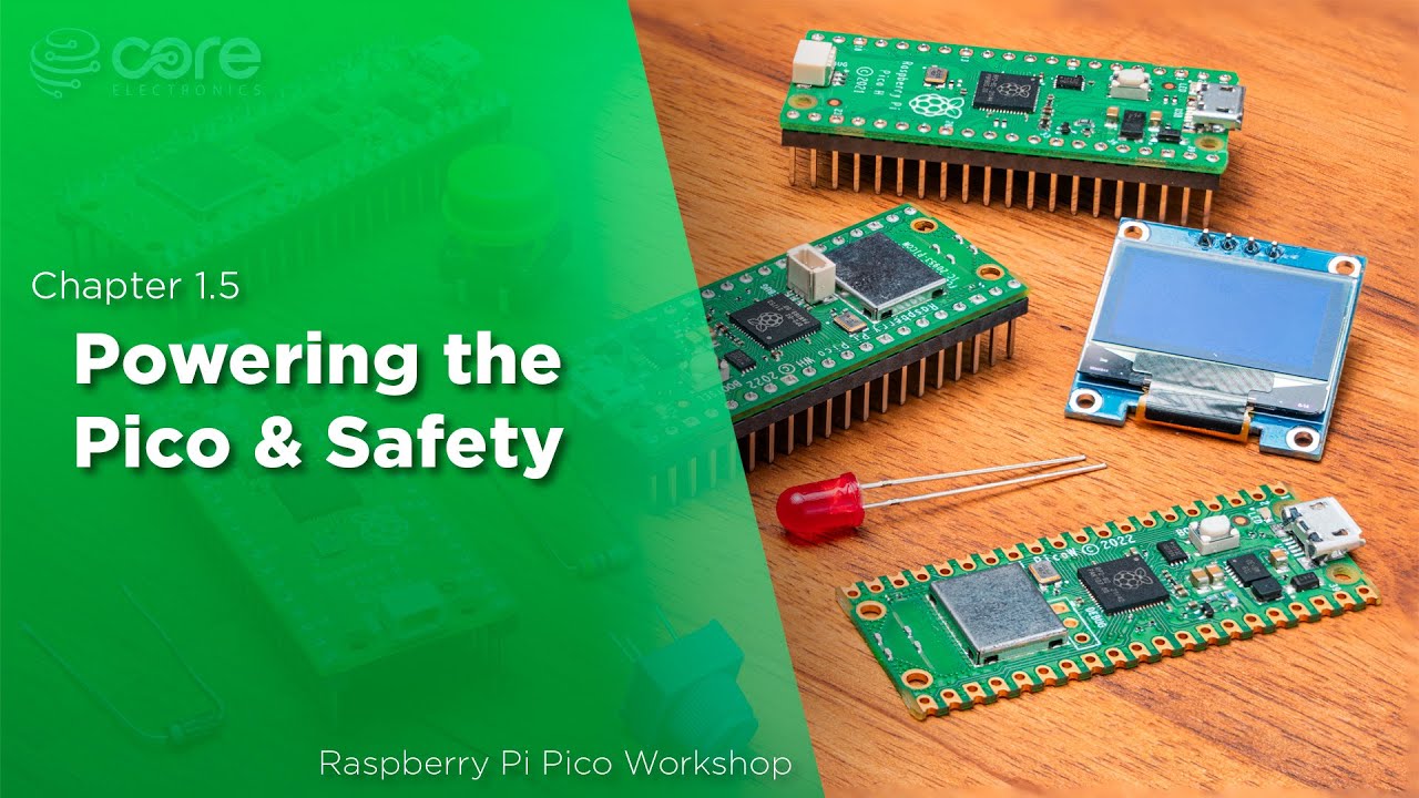 Powering The Pico & Safety | Raspberry Pi Pico Workshop: Chapter 1.5