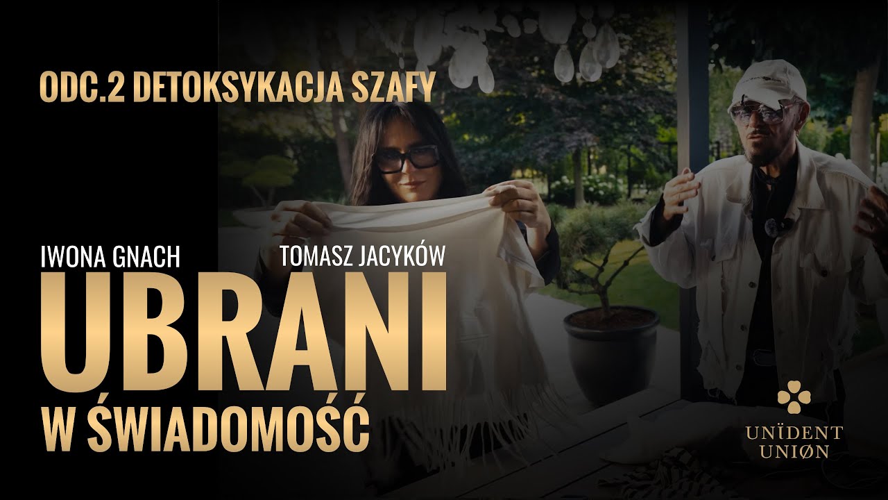 Detoksykacja mody – z Tomaszem Jacykowem i Iwoną Gnach - challenge w second-handach!