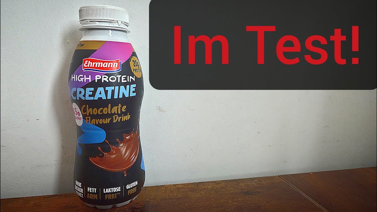 Ich teste: Ehrmann High Protein Creatine Chocolate Flavour Drink. 
