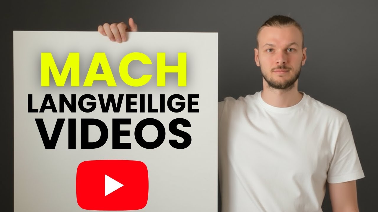Deswegen bringen LANGWEILIGE YouTube Videos dir MEHR Kunden!