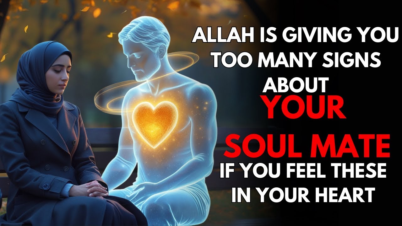 Allah Is Giving You Too Many Signs About Your Soul Mate – If You Feel These In Your Heart!
