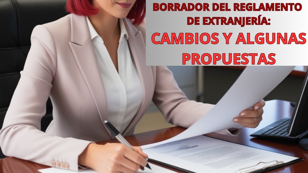 ESPAÑA: Qué cambia con el borrador del reglamento de la Ley de extranjería...