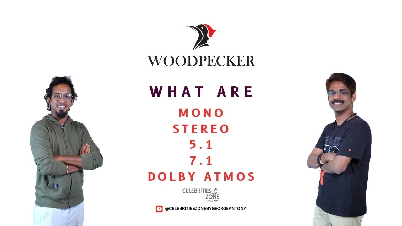 What are Mono, Stereo, 5.1, 7.1 & Dolby Atmos | George Antony | The Woodpecker Studios | Happy Jose