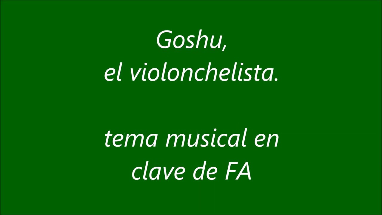 Goshu el violonchelista. Notas en clave de FA