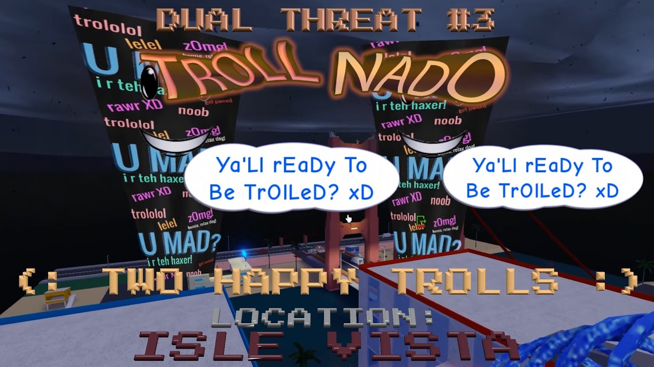 Tornado Alley Ultimate - Dual Threat #3 - “Two Happy Trolls”