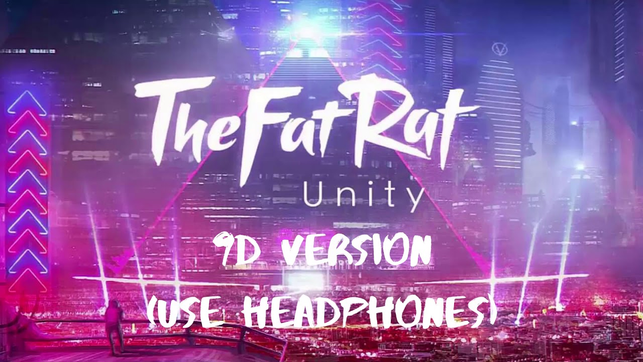 TheFatRat - Unity 9D version (use headphones)