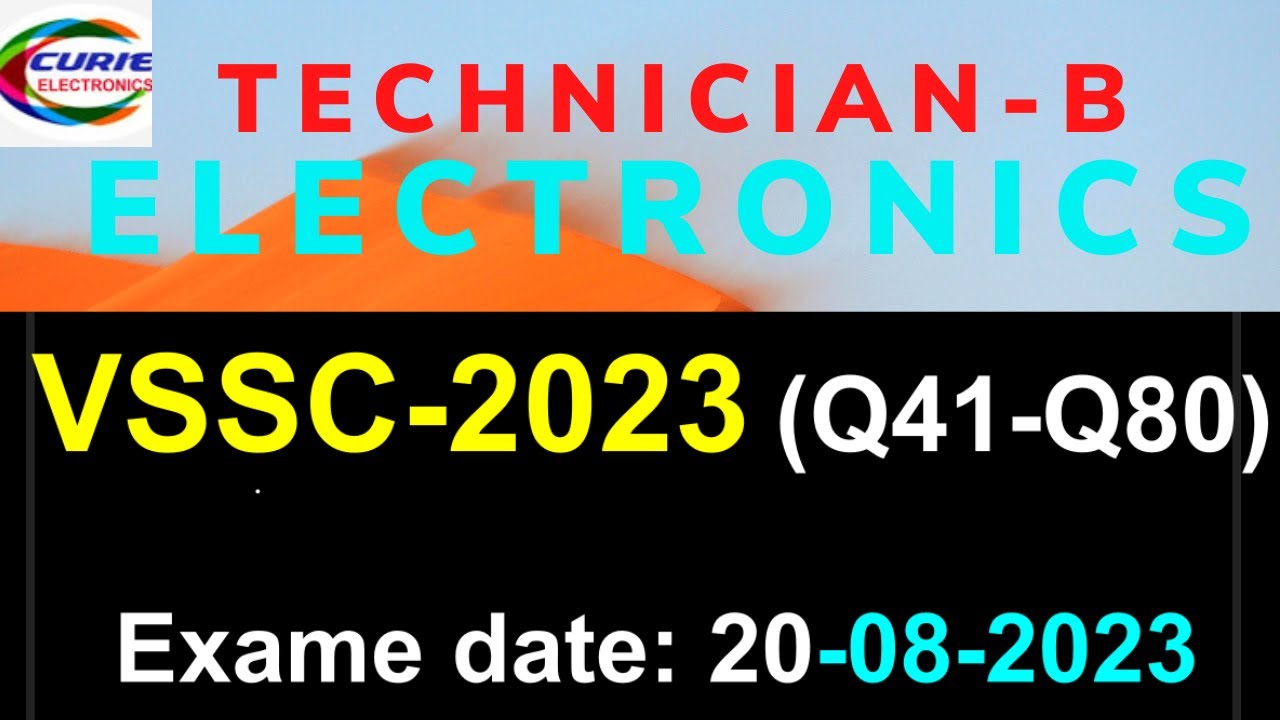 VSSC TECHNICIAN B ELECTRONICS 2023 PART 2
