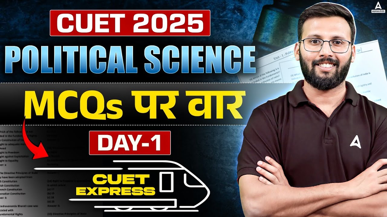 CUET 2025 Preparation | Political Science MCQs | CUET Express Day 1