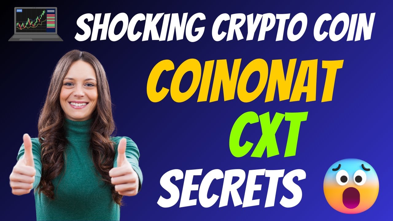 The Shocking Coinonat Coin CXT Secrets | Cryptocurrency New Crypto Token Facts Trading Guide