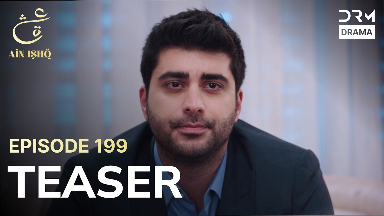 Turkish Drama In Urdu | Ain Ishq | One love | Teaser Episode 199 | UD2O