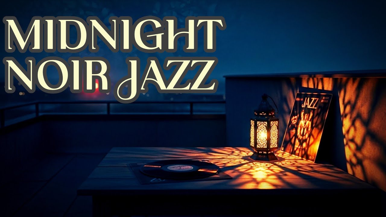 Midnight Noir Jazz | Rooftop Persian Lounge for Deep Focus ( 1 hour ) 