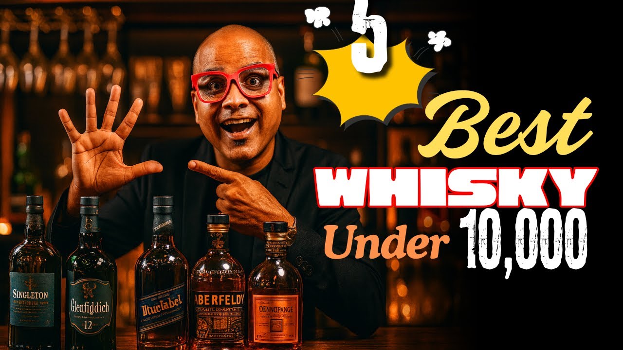 5 Best Whisky Under 10,000 | Cocktails India | Dada Bartender 
