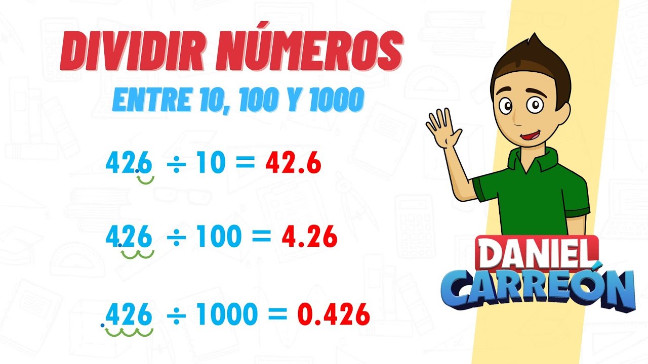 DIVIDIR NÚMEROS ENTEROS ENTRE 10, 100 Y  1000 Super facil - Para principiantes