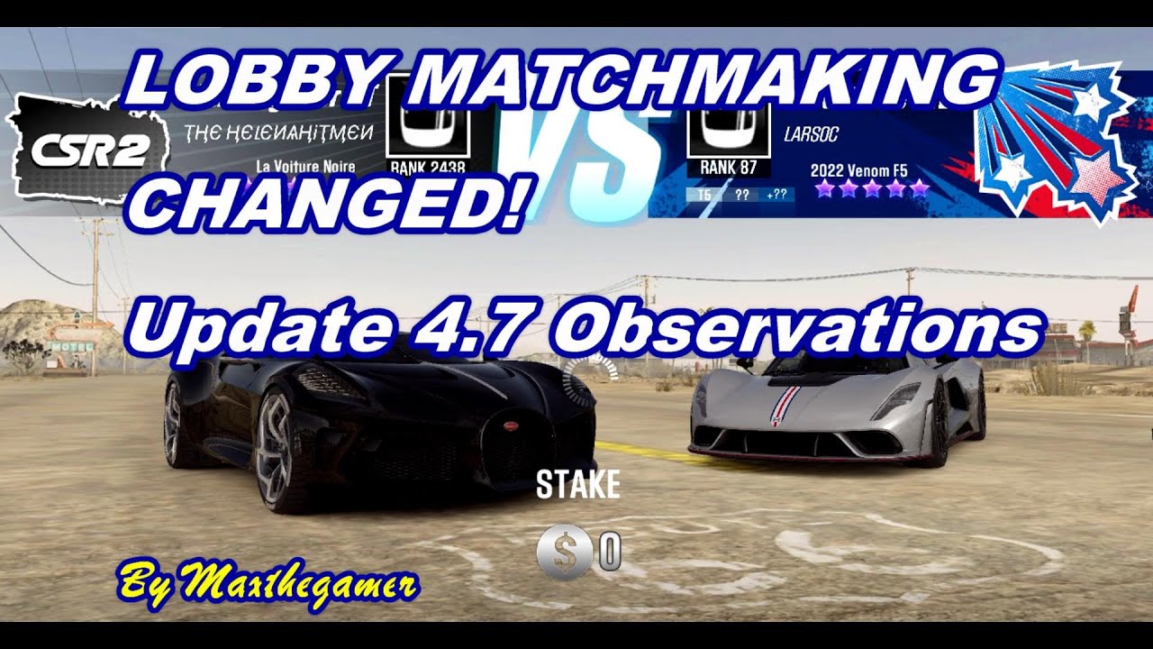 CSR 2 | CSR Racing 2, Lobby Matchmaking Changed! Update 4.7 Observations