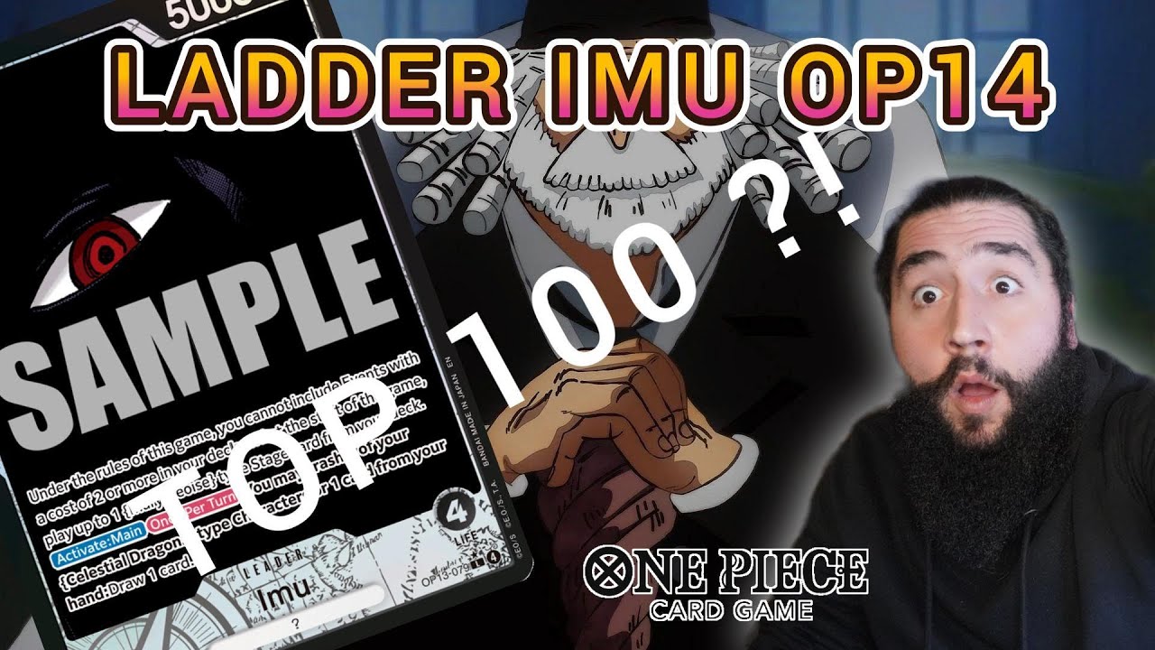 J'ARRIVE AU TOP 100 DU LADDER ?!, Imu OP14, Session simu #4 - ONE PIECE CARD GAME
