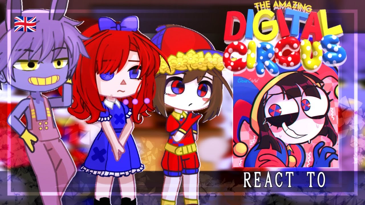 The Amazing Digital Circus React to 
