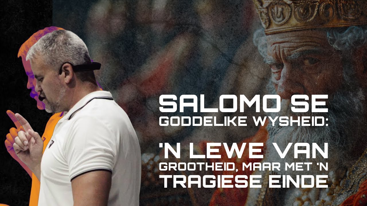 Salomo se Goddelike Wysheid: 'n Lewe van Grootheid, maar met 'n Tragiese Einde