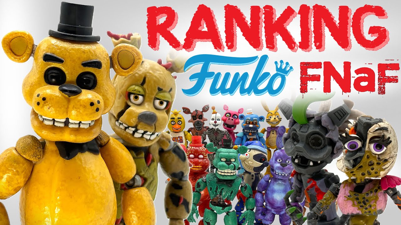 EVERY Funko FNAF Figure RANKED from WORST TO BEST! - Five Nights at Freddy's