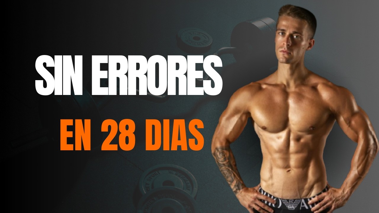 🎬 28 DÍAS SIN ERRORES EN EL GYM (TU CUERPO LO NOTA)