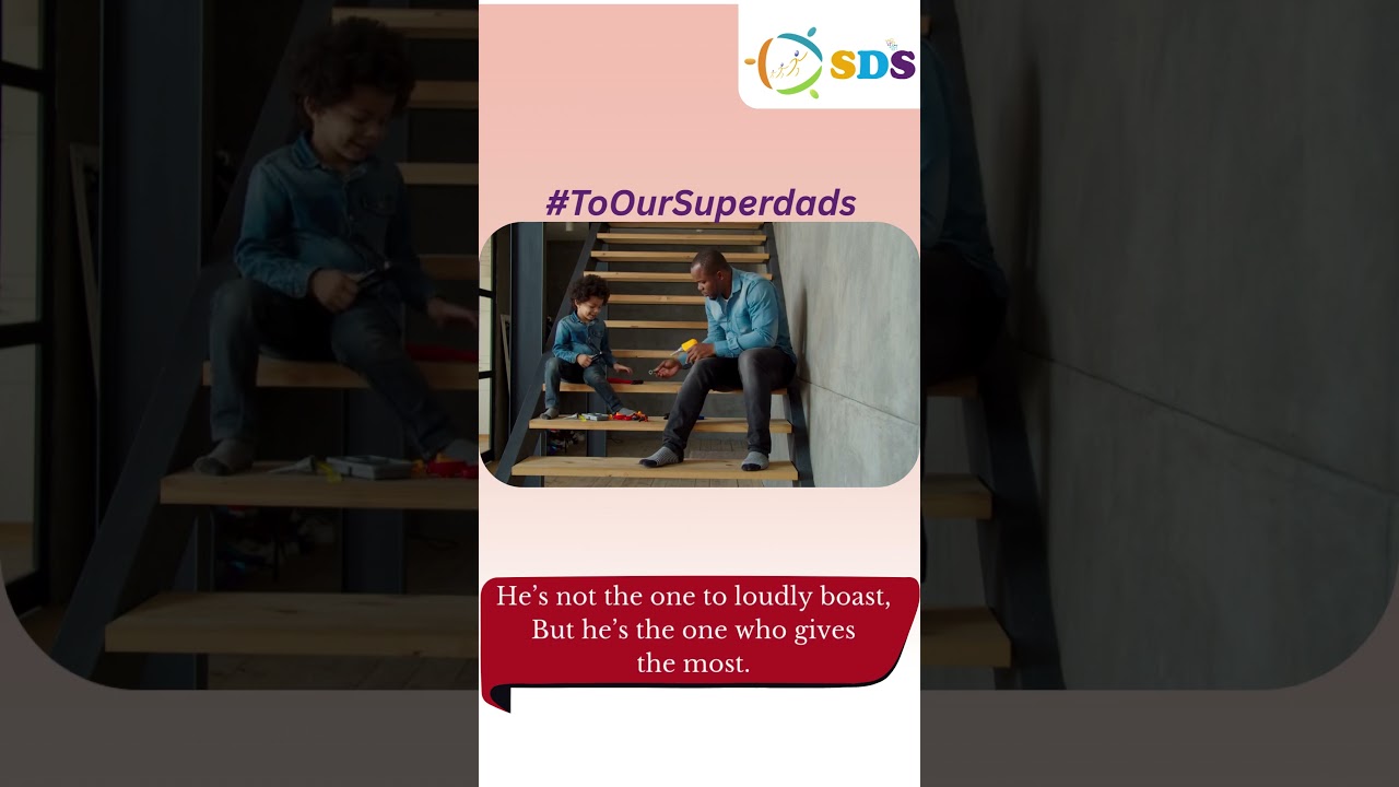 To our Superdads: Celebrating Fathers | Samvedna Development Society | Father's Day 2025