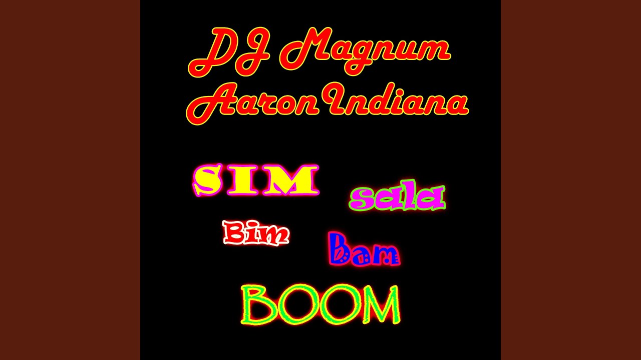 Sim Sala Bim Bam Boom