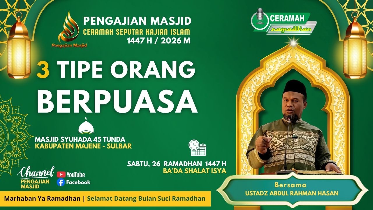 Ceramah Ramadhan Malam Ke 26 Judul 3 Tipe Orang Berpuasa Bersama Ustadz Abdul Rahman Hasan
