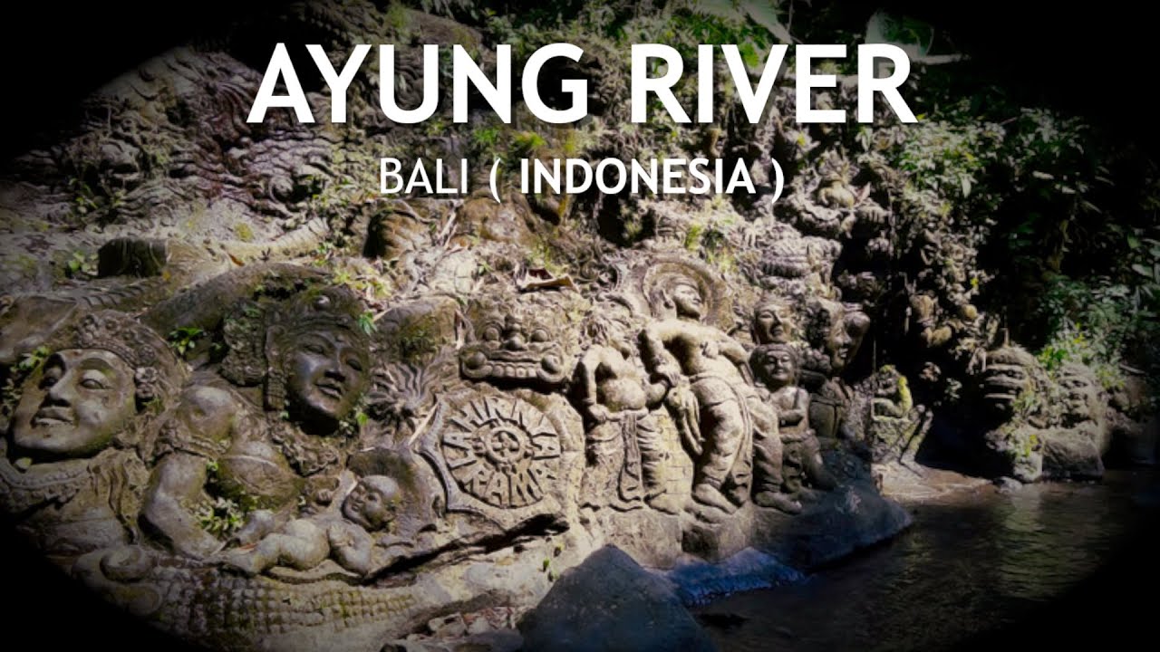 Ayung River || Ramayana Carvings || Bali || Indonesia