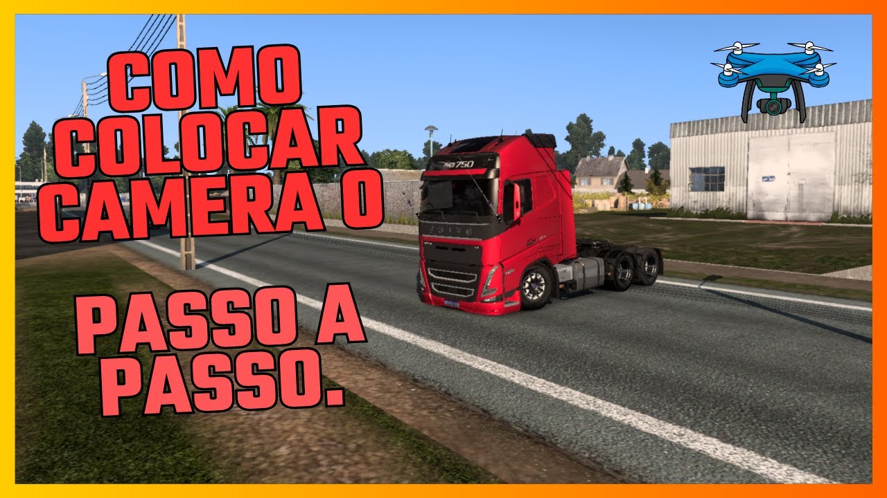 COMO COLOCAR E USAR CAMERA 0 NO EURO TRUCK SIMULADOR2
