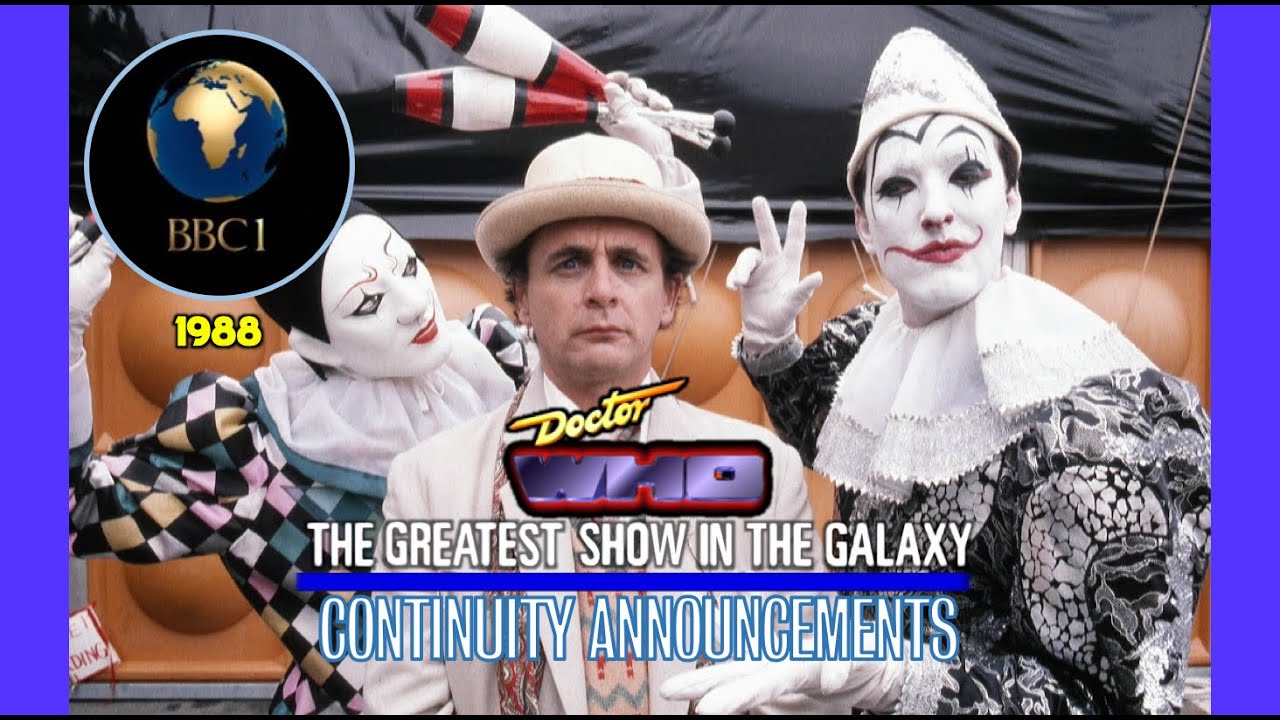 Doctor Who: The Greatest Show on the Galaxy (Continuity Announcements 1988 - 89) - BBC 1