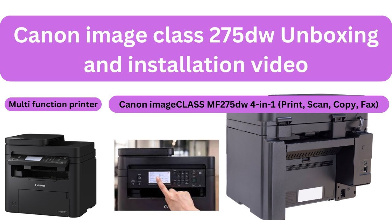 Canon image class 275dw printer Unboxing and installation video I Below 25000 multi function printer