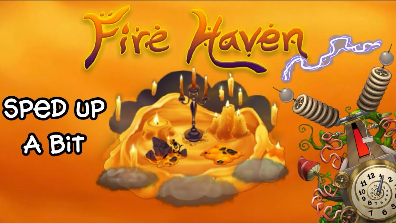 Fire Haven Sped up a bit (Full Song)